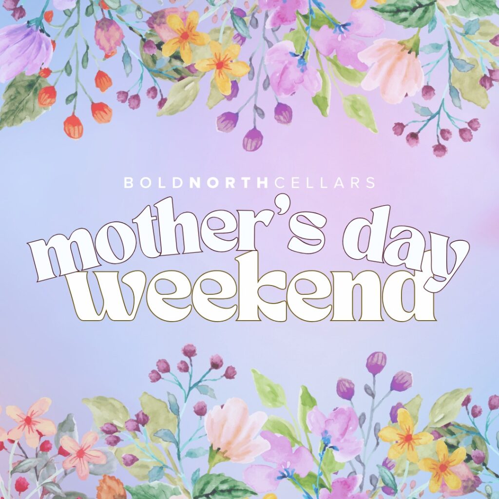Mother’s Day Weekend at BNC