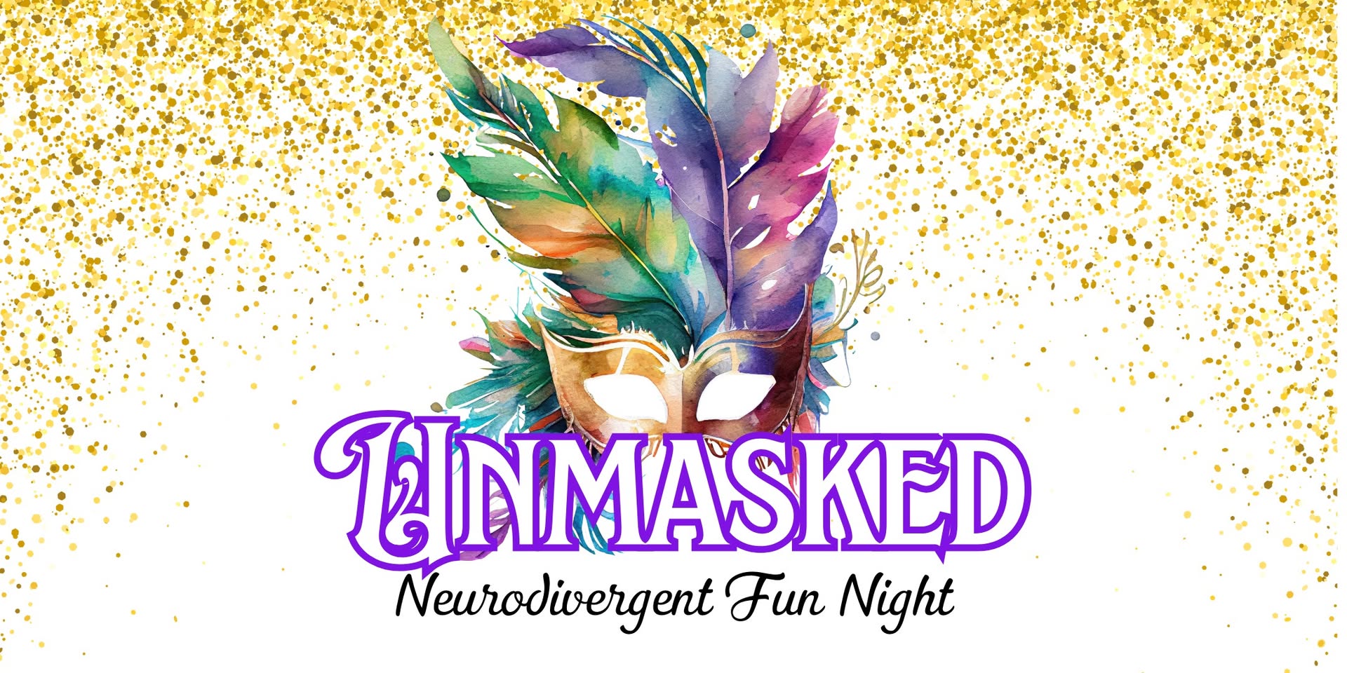 Unmasked: Neurodivergent Night