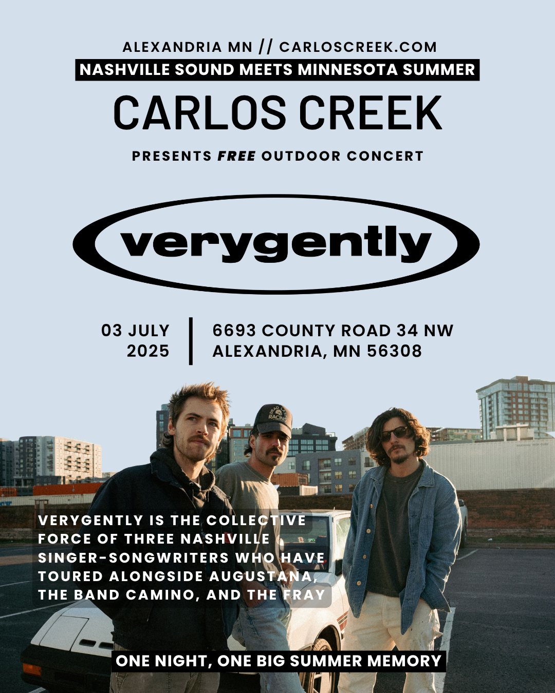 Three men stand outdoors in front of a barn, with details for a Nashville-inspired Free Outdoor Summer Concert by verygently on July 3, 2025, in Alexandria, MN displayed above them.