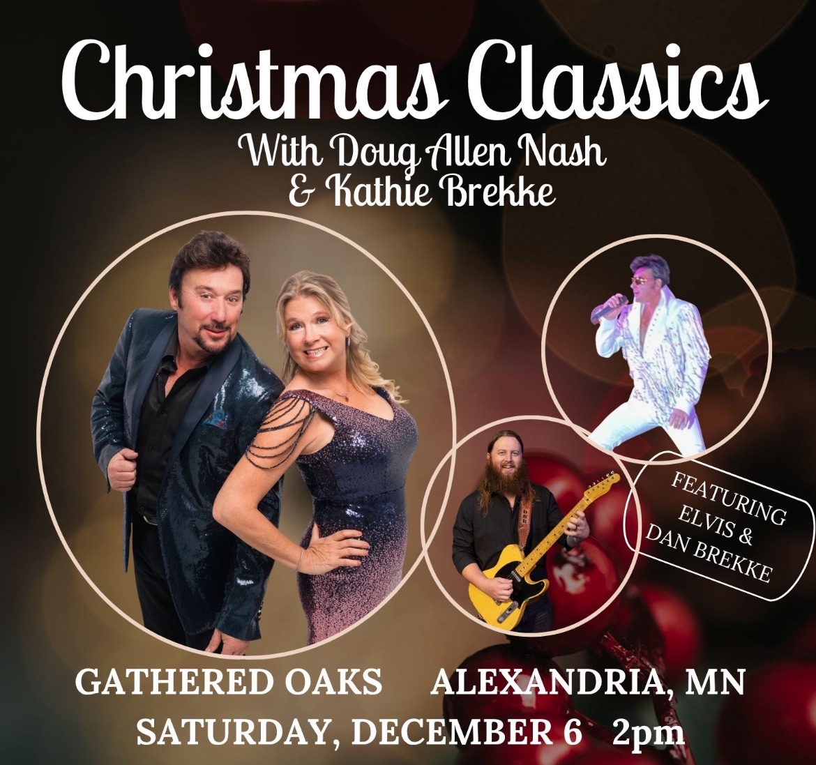 Promotional poster for “Christmas Classics” featuring Doug Allen Nash and Kathie Brekke. Their photo appears alongside an Elvis performer and Dan Brekke on guitar. Join us at Gathered Oaks, Alexandria, MN, Saturday, December 6, 2pm.