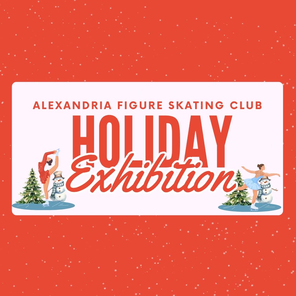 A festive graphic for Alexandria Figure Skating Club’s Holiday Exhibition, featuring two figure skaters performing beside snowmen and Christmas trees on a red, snowy background, captures the excitement of holiday figure skating.