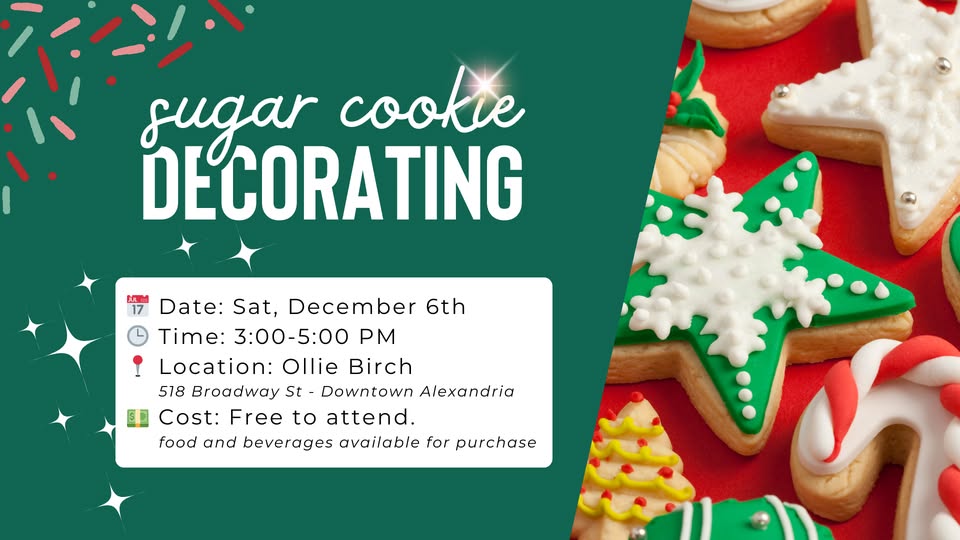 A festive flyer for a Christmas cookie decorating event shows cookies shaped like stars and trees. Event details: Sat, Dec 6, 3–5 PM, Ollie Birch, 518 Broadway St, Alexandria. Free entry; food and drinks available for purchase.
