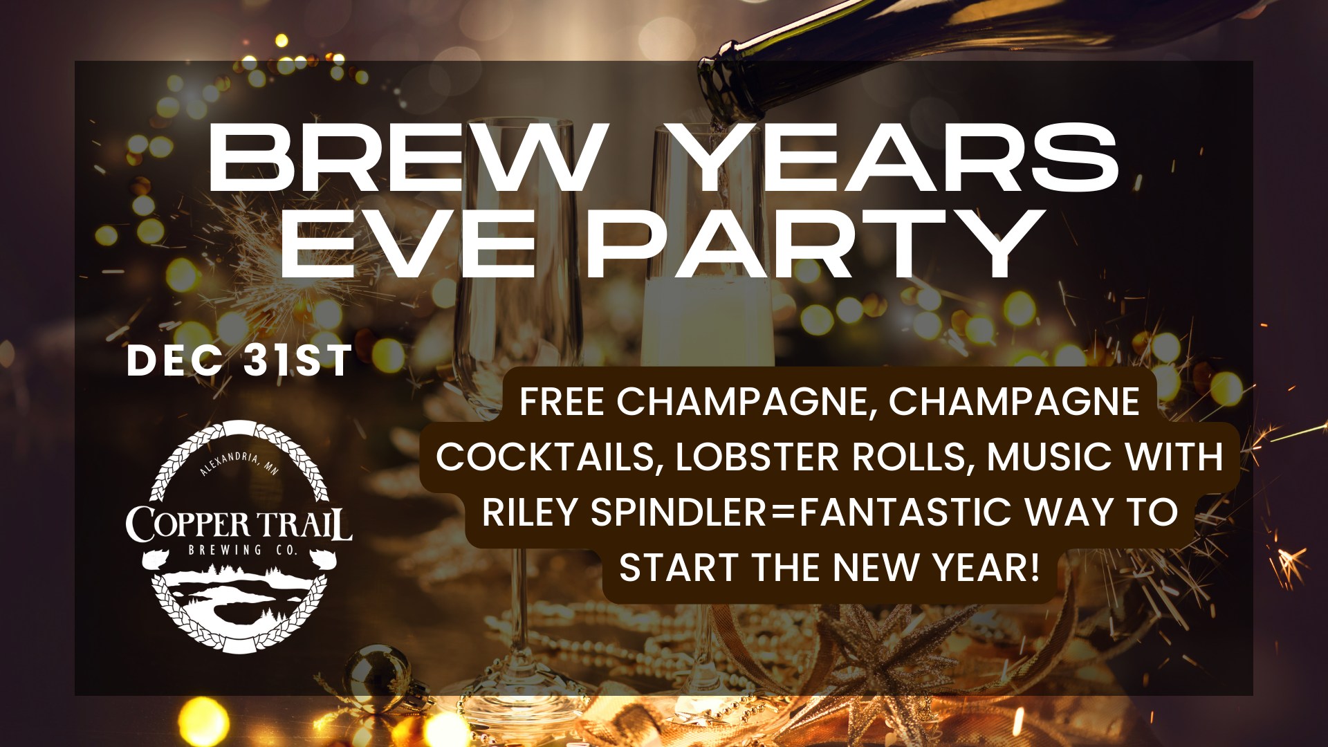 Festive invitation for a Brew Year's Eve Party on Dec 31st with champagne, cocktails, lobster rolls, live music, and Copper Trail Brewing Co. logo—featuring champagne glasses and New Year’s decorations in the background.