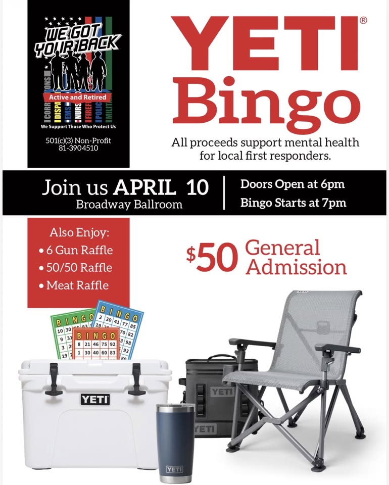 Flyer for "YETI Bingo" fundraising event on April 10 at the Broadway Ballroom. $50 general admission. Features raffles and YETI gear prizes. Doors open at 6pm, bingo starts at 7pm. Supports first responder mental health.