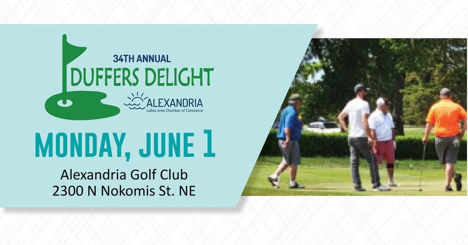 Event flyer for the 34th Annual Duffers Delight Golf Tournament at Alexandria Golf Club on June 1. Features the Alexandria Lakes Area Chamber of Commerce logo and a photo of four golfers on a green. Address: 2300 N Nokomis St. NE.