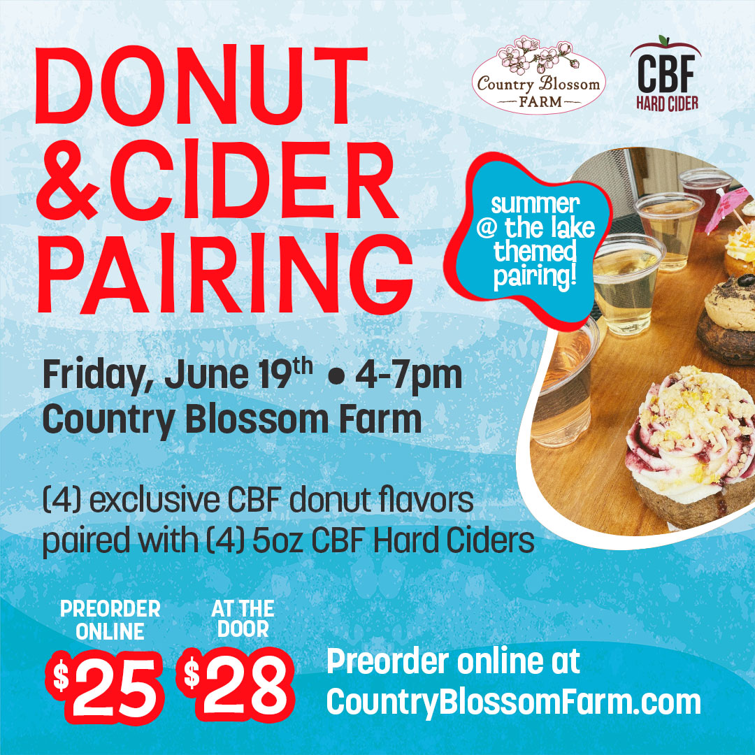 Event flyer for a donut and hard cider pairing at Country Blossom Farm on Friday, June 19th, 4–7pm. Features donut and cider images, ticket prices ($25 preorder, $28 at door), and preorder info.